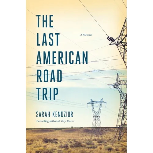 The Last American Road Trip: A Memoir - Hardcover