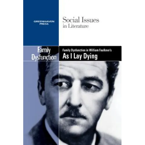 Family Dysfunction in William Faulkner's as I Lay Dying - Paperback