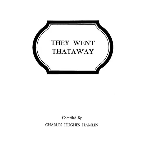 They Went Thataway. Three Volumes in One - Paperback