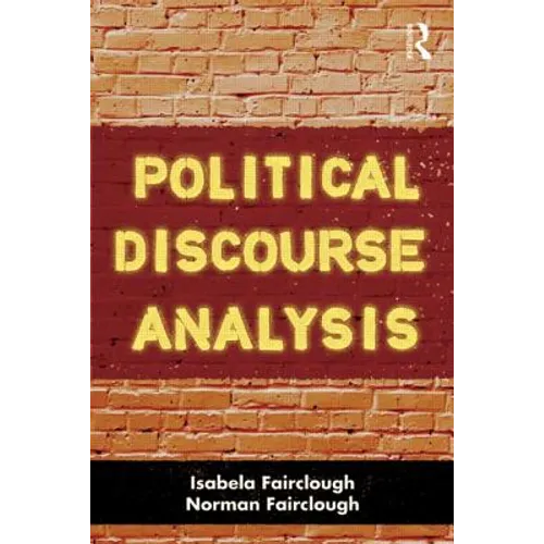 Political Discourse Analysis: A Method for Advanced Students