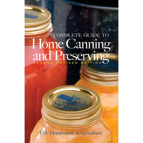 Complete Guide to Home Canning and Preserving - Paperback