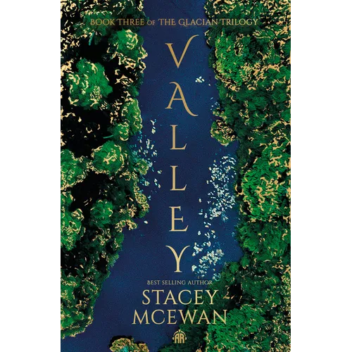 Valley: The Glacian Trilogy, Book III - Paperback