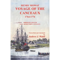 Henry Mowat, Voyage of the Canceaux 1764-1776: Voyage of the Canceaux 1764-1776: Abridged Logs of H. M. Armed Ship Canceaux