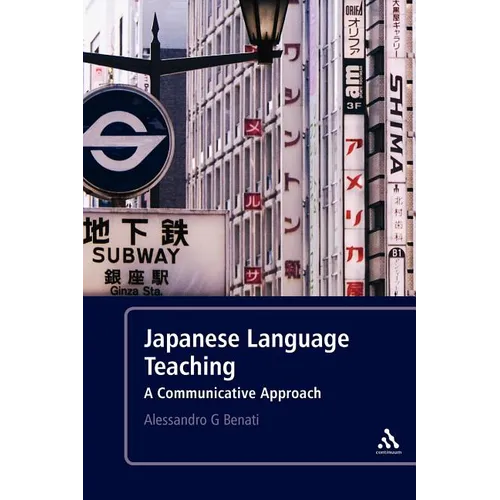 Japanese Language Teaching: A Communicative Approach - Paperback
