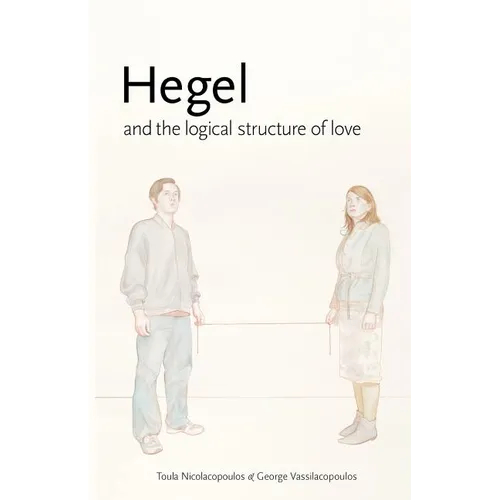 Hegel and the Logical Structure of Love - Paperback