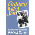 Children with a Star: Jewish Youth in Nazi Europe