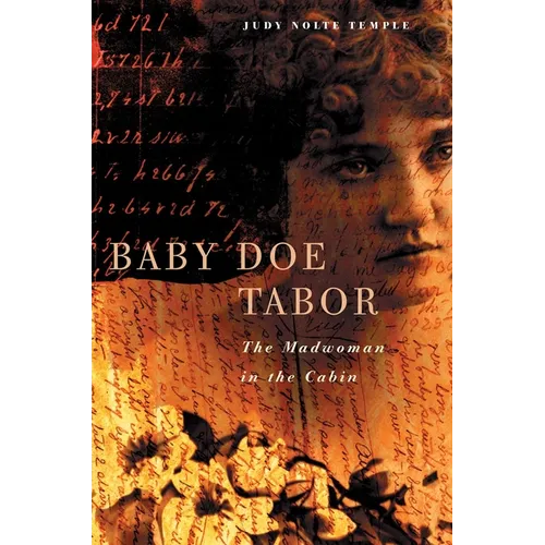 Baby Doe Tabor: Madwoman in the Cabin - Paperback
