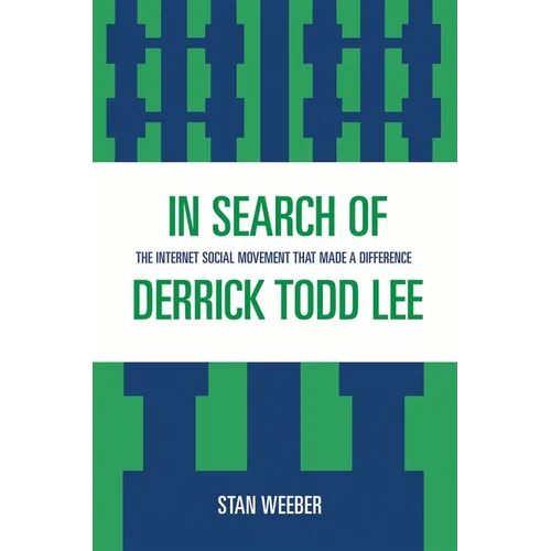 In Search of Derrick Todd Lee: The Internet Social Movement that Made a Difference - Paperback
