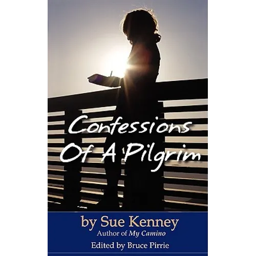 Confessions of a Pilgrim