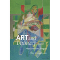 Art and Intimacy: How the Arts Began