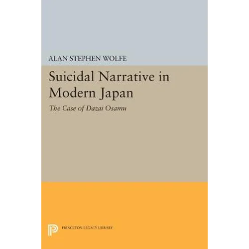Suicidal Narrative in Modern Japan: The Case of Dazai Osamu