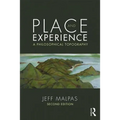 Place and Experience: A Philosophical Topography