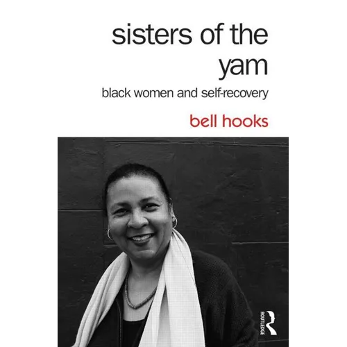 Sisters of the Yam: Black Women and Self-Recovery - Paperback