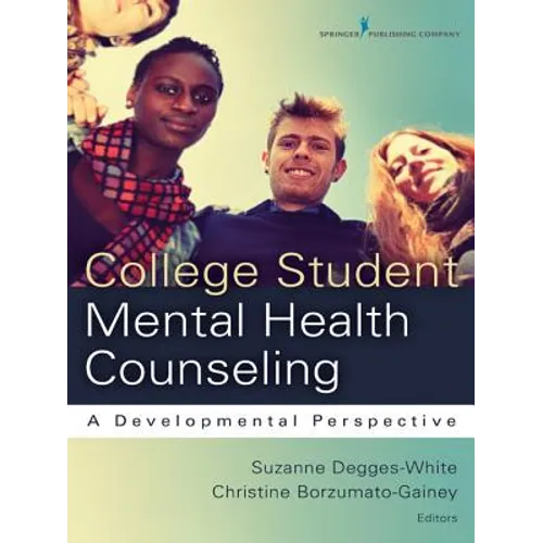 College Student Mental Health Counseling: A Developmental Approach