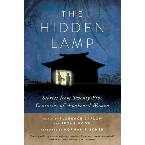 The Hidden Lamp: Stories from Twenty-Five Centuries of Awakened Women - Paperback