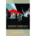 Barriers to Democracy: The Other Side of Social Capital in Palestine and the Arab Wthe Other Side of Social Capital in Palestine and the Arab World Or