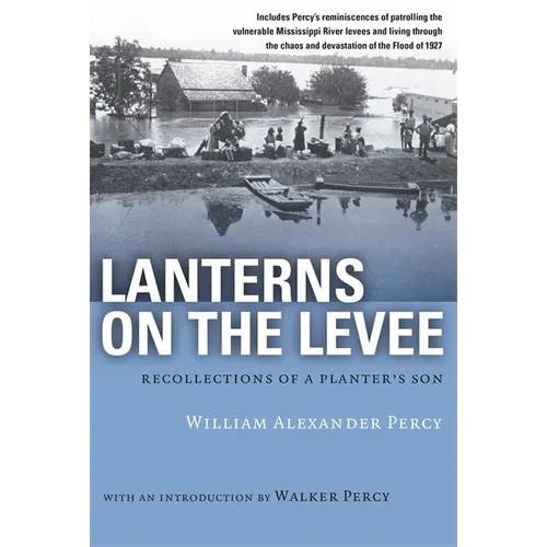 Lanterns on the Levee: Recollections of a Planter's Son - Paperback