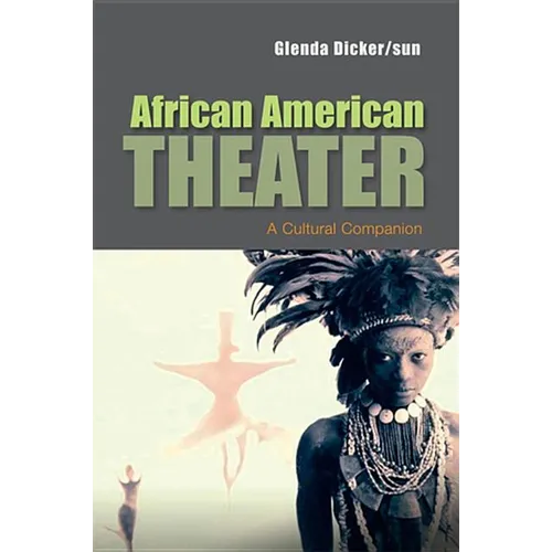 African American Theater: A Cultural Companion - Paperback