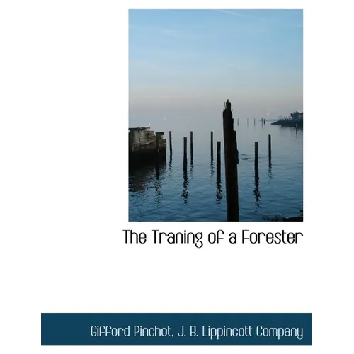 The Traning of a Forester - Paperback