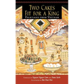 Two Cakes Fit for a King: Folktales from Vietnam