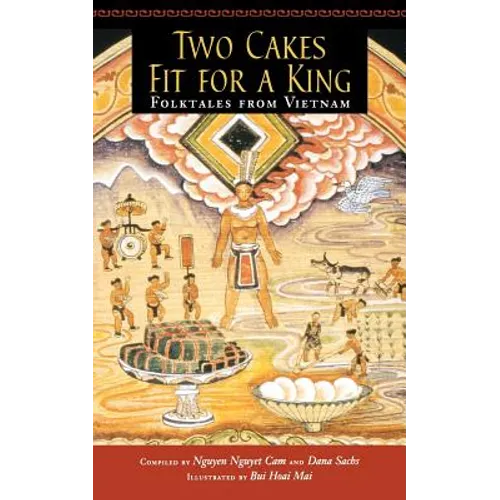 Two Cakes Fit for a King: Folktales from Vietnam - Paperback