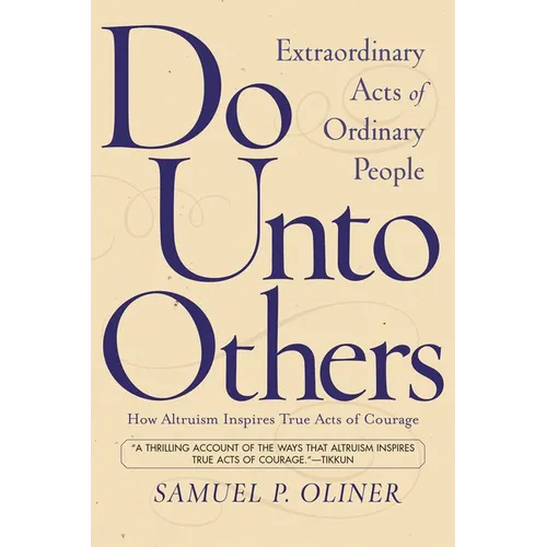 Do Unto Others: Extraordinary Acts of Ordinary People - Paperback