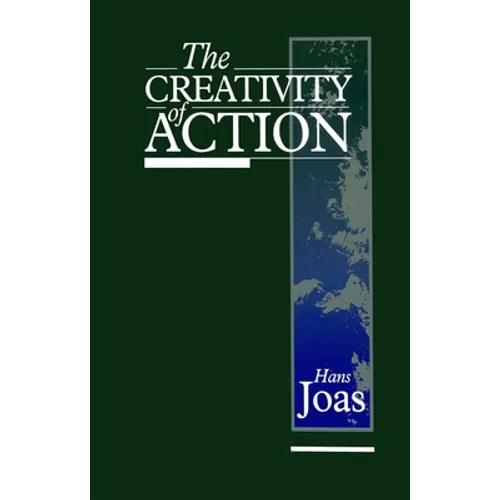 The Creativity of Action - Paperback