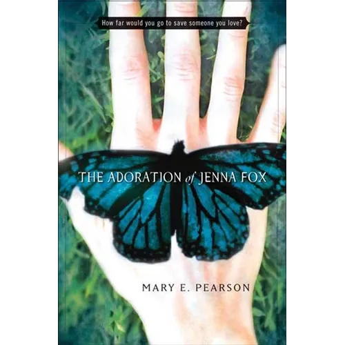 The Adoration of Jenna Fox - Hardcover
