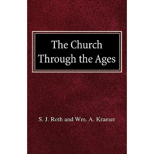 The Church Through the Ages - Hardcover