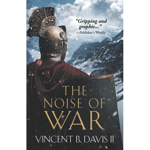 The Noise of War: A Tale of Ancient Rome - Paperback