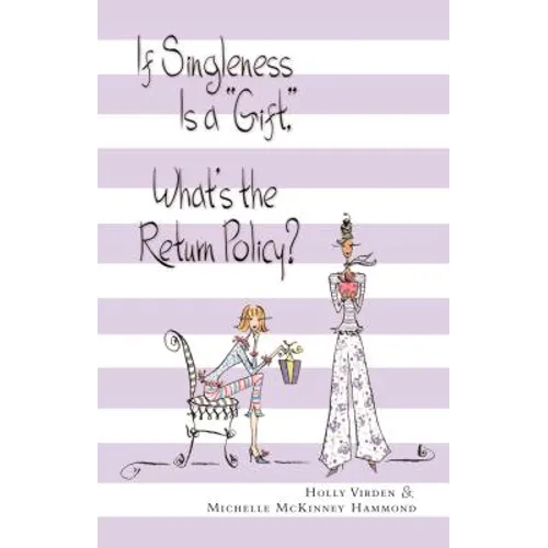 If Singleness Is a Gift, What's the Return Policy? - Paperback