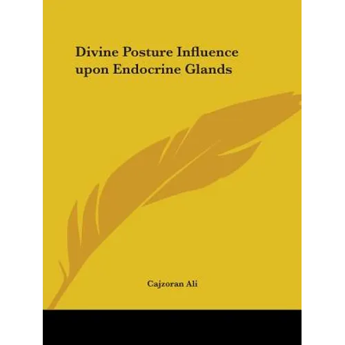 Divine Posture Influence upon Endocrine Glands - Paperback