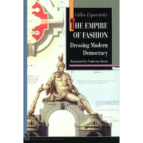 The Empire of Fashion: Dressing Modern Democracy