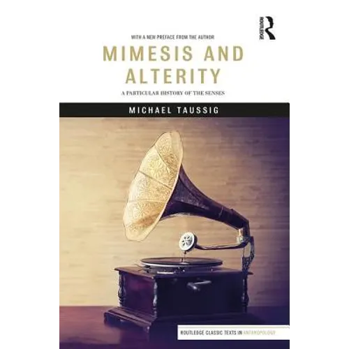 Mimesis and Alterity: A Particular History of the Senses - Paperback