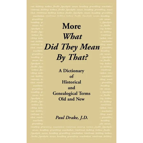 More What Did They Mean by That - Hardcover