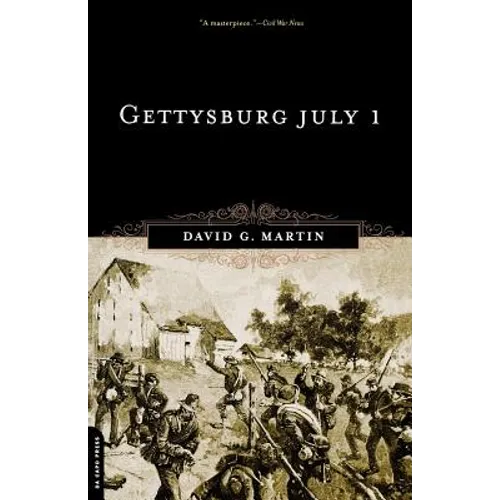 Gettysburg, July 1 - Paperback