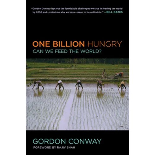 One Billion Hungry: Can We Feed the World? - Paperback