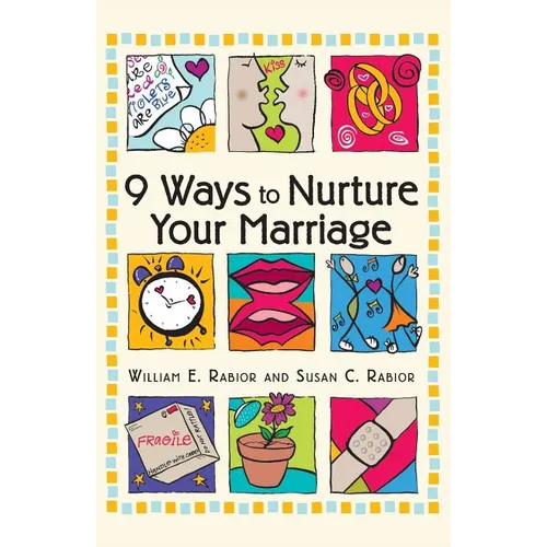 9 Ways to Nurture Your Marriage - Paperback