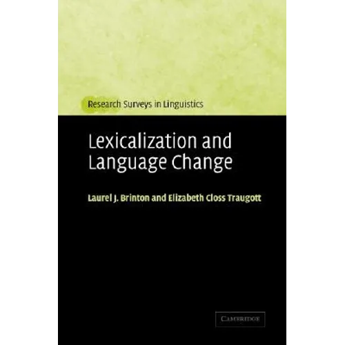Lexicalization and Language Change