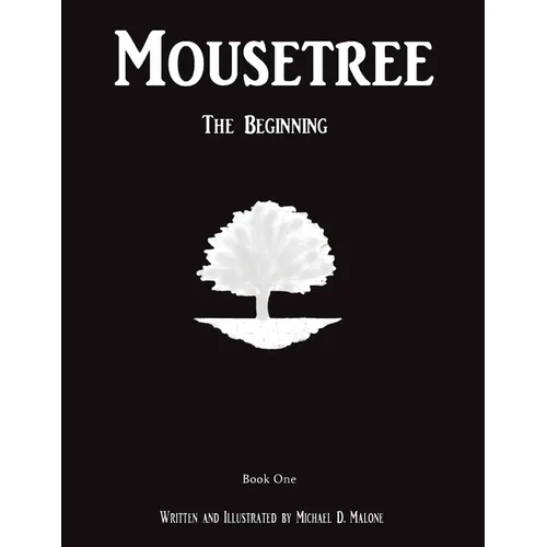 Mousetree: The Beginning Book One - Paperback