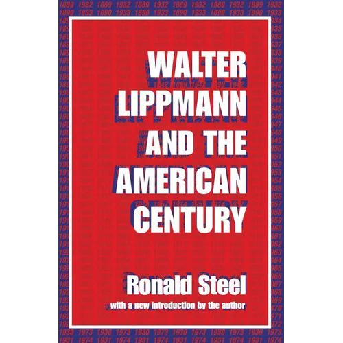 Walter Lippmann and the American Century - Paperback