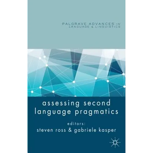 Assessing Second Language Pragmatics - Hardcover