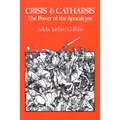 Crisis and Catharsis: The Power of the Apocalypse