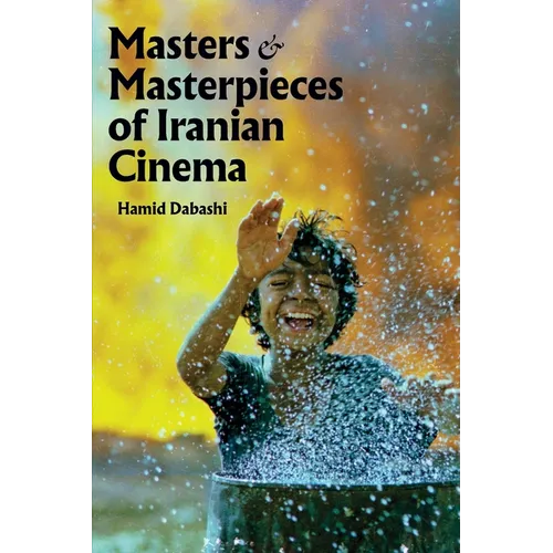 Masters and Masterpieces of Iranian Cinema - Paperback