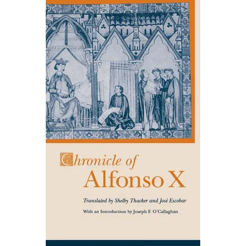 Chronicle of Alfonso X - Hardcover