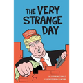 The Very Strange Day: Hey Losers! Trump Children's Book for Adults