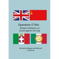 Operation ETNA: Britain's infiltration of Soviet agents into Italy