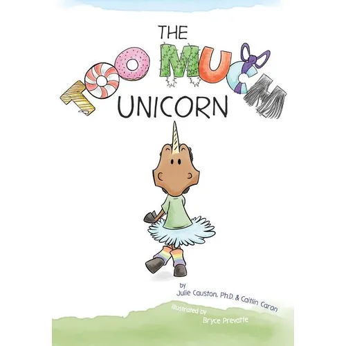 The Too Much Unicorn - Paperback