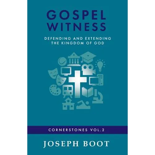 Gospel Witness: Defending and Extending the Kingdom of God - Paperback