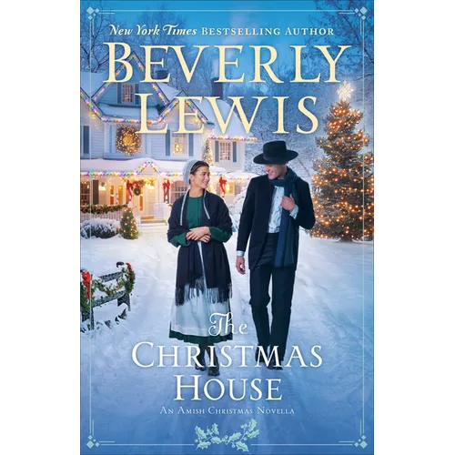 The Christmas House: An Amish Christmas Novella - Hardcover